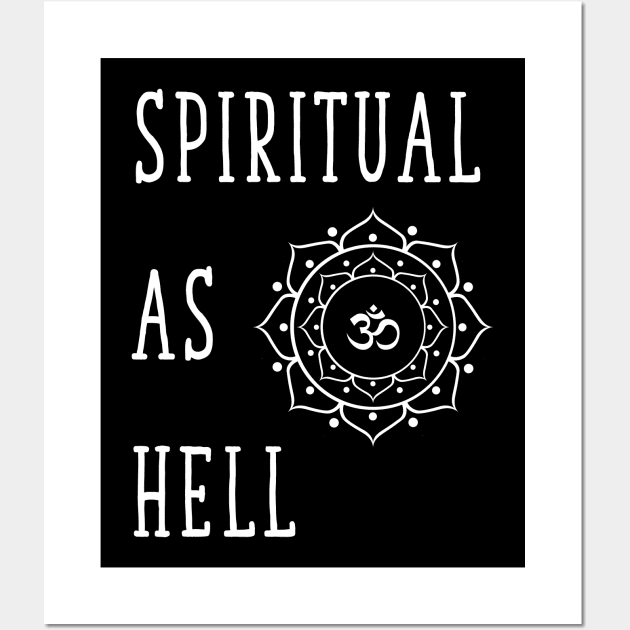 Spiritual as hell Wall Art by captainmood